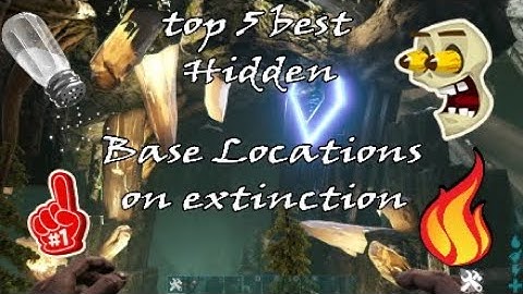 Top 5 hidden base locations | Ark Survival Evolved Extinction