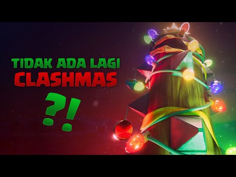 Tidak Ada Lagi CLASHMAS?!