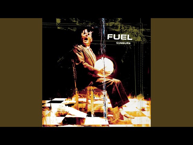Fuel - It's Come to This