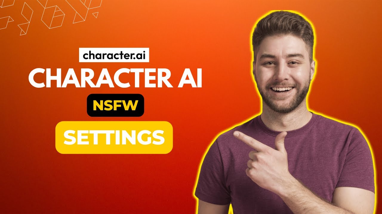 Character AI NSFW 18+ Settings: Detailed Guide