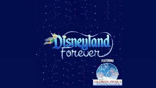 Disneyland  Disneyland Forever fourth Of July Version