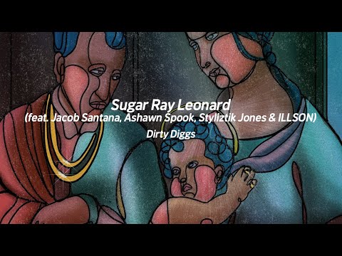 Sugar Ray Leonard (<strong>feat</strong>. Jacob Santana, Ashawn Spook, Styliztik <strong>Jones</strong> &amp;amp; ILLSON)