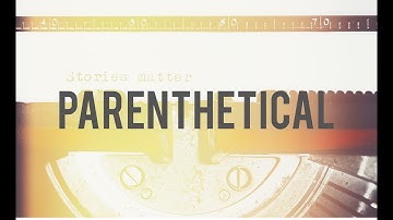 Screenwriting 101 - Parenthetical (The Basics)