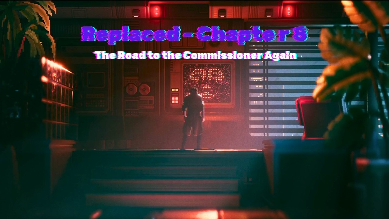 Replaced Chapter 8 Walkthrough - The Road to the Commissioner Again # ...