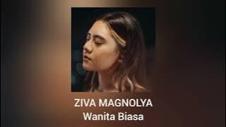 Ziva Magnolya - Wanita Biasa (Official Audio)