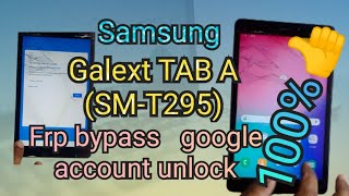 Samsung Galexy TAB A (SM-T295) FRP bypass | google account remove 100%working @salamtechmalayalam