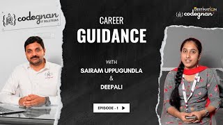 Career Guidance - EP - 1 | with Sairam Uppugundla & Deepali