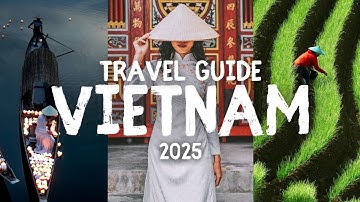 ULTIMATE Vietnam Travel Guide 2025 - 14 Days in Vietnam