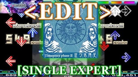 【DDR XX EDIT】 Timepiece phase II [SINGLE EXPERT] Lv.17