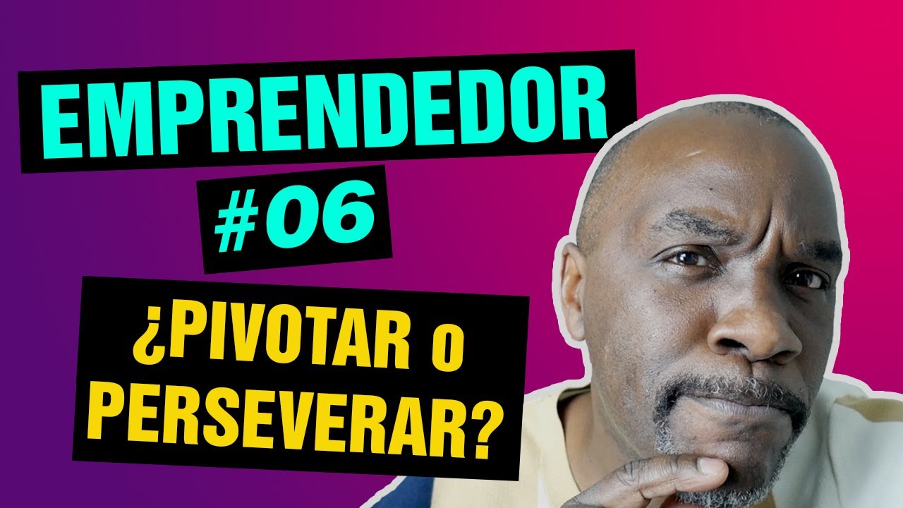 PIVOTAR con el Método LEAN STARTUP 2021. ¿Pivotar o Perseverar en una ...