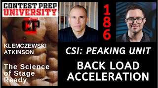 CONTEST PREP UNIVERSITY #186 - CSI: PEAKING UNIT: BACK LOAD ACCELERATION
