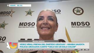 Entrevista - Silvia Nadal, la policía uruguaya que se hizo viral en el debut mundialista de Uruguay