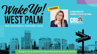 Wake Up West Palm - CRL Media