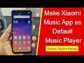 How To Make Xiaomi Music App As Default Music Player In Xiaomi Redmi Mobile How To Make Xiaomi Music App As Default Music Player In Xiaomi Redmi Mobile