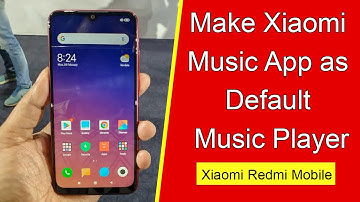 How to Make Xiaomi Music App as Default Music Player in Xiaomi Redmi Mobile?