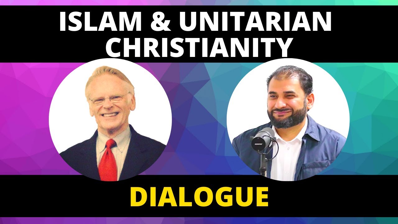 Islam and Unitarian Christianity: A Dialogue - Adnan Rashid with Sir Anthony Buzzard.