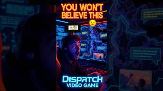 “Dispatch: Video Game — The CRAZY Story You Didn’t Know 👀🔥” #DispatchGame #GamerShorts #IndieGaming