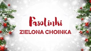 Fasolinki - Zielona Choinka