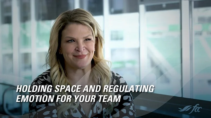 Holding space and regulating emotion for your team...