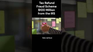 Seven Charged in Sophisticated Stolen Identity Tax Refund Fraud Scheme that Sought Over $100 Million