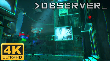 Observer - Playthrough Gameplay Part 1 - 4K Video