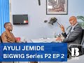 Bigwig series part 2  episode 2 ayuli jemide  koye kekere ekun k10