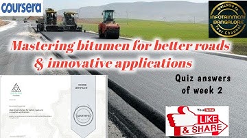 COURSERA QUIZ ANSWERS |week2|Mastering bitumen for better roads and innovative applications