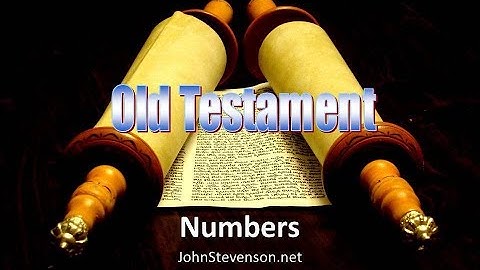 Old Testament Survey 05b - Numbers