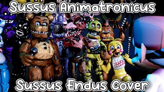 FNF - "Sussus Animatronicus" - (Sussus Endus but Toys and Withereds sings it)