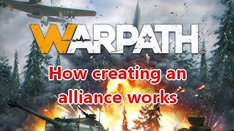 How creating an alliance works in Warpath game / app