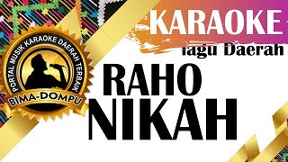 Karaoke Raho Nikah - Karaoke Lagu Dangdut Daerah Bima Dompu