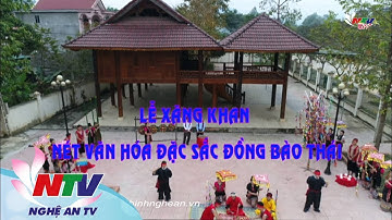 Lễ Xăng Khan - Nét văn hoá đặc sắc đồng bào Thái