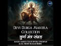 Rogan Sheshan Mantra-Rog Nashak Durga Mantra for removal of disease Mp3 Song