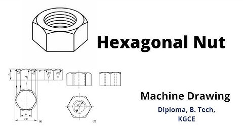 Hexagonal Nut || MACHINE DRAWING