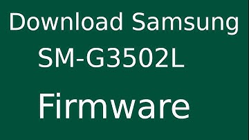How To Download Samsung Galaxy Core Plus SM-G3502L Stock Firmware (Flash File) For Update Device