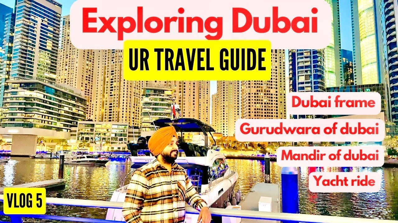 Exploring beautiful Dubai frame of Dubai | Yacht in dubai | Guru nanak darbar | Marina beach | vlogs