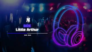 Video thumbnail of "BRE - Little Arthur"