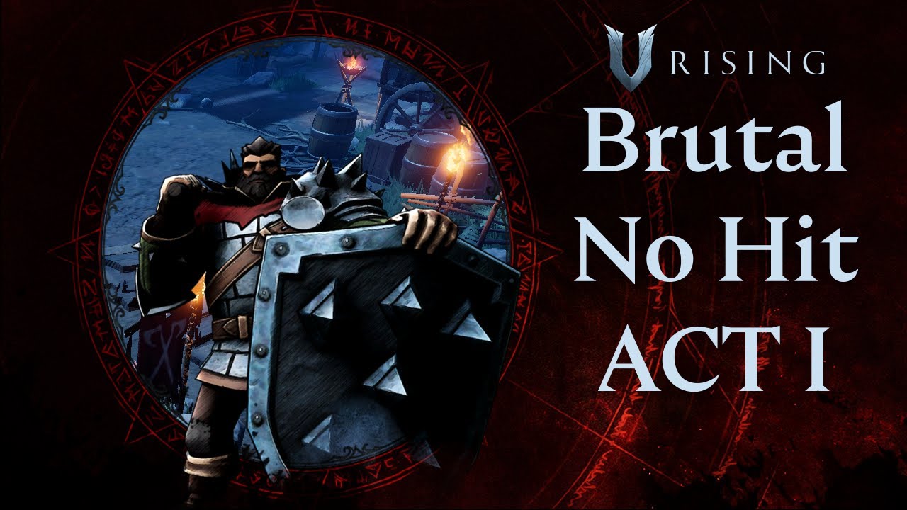 V Rising: Brutal Act I - No Hit - Melee