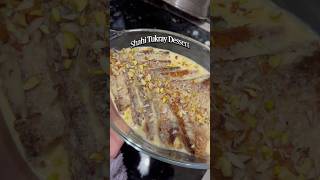 Shahi tukray dessert #shorts #shortvideo