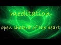 Meditazione e attivazione chakra del Cuore. Amore pace consapevolezza e protezione. Quarto chakra.