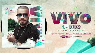 Lito Kairos - Vivo (Audio Oficial)
