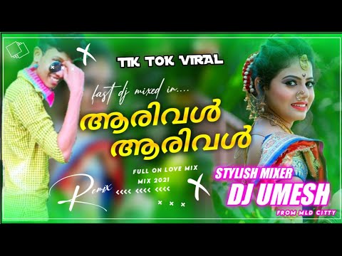 Arival arival  nadan pattu  MIX SONG     AarivalMIX BY DJ UMESH FROM MLD CITTY