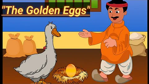 The Golden Eggs || The Goose that laid golden eggs || stories || short stories
