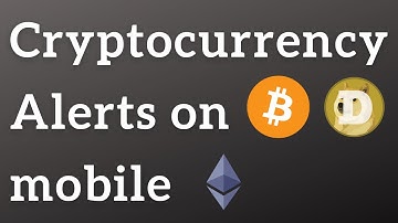 How to set price alert for cryptocurrency (Bitcoin / Ripple/ Ethereum) on mobile?