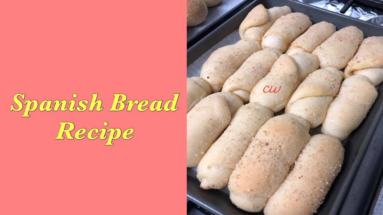 Spanish Bread Recipe YouTube spanish-bread-recipe-youtube