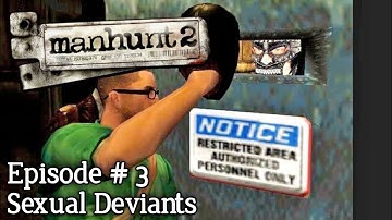 Manhunt 2 episode 3 : Sexual Deviants Gameplay | Manhunt 2 Full Gameplay