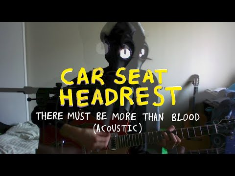 Car Seat Headrest - "There Must Be More Than Blood" (Acoustic)