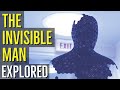 THE INVISIBLE MAN (A Technological Terror) EXPLORED