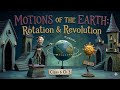 Motions of the Earth l Class 6th Ch 3