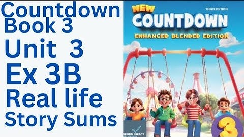 oxford countdown book class 3 Unit 3 Ex 3B || Ex 3B real life story sums 💯 solution @ytacademy198